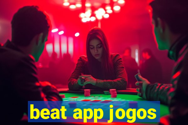 beat app jogos